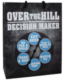 Over the Hill Decision Maker....Spinner Gift Bag