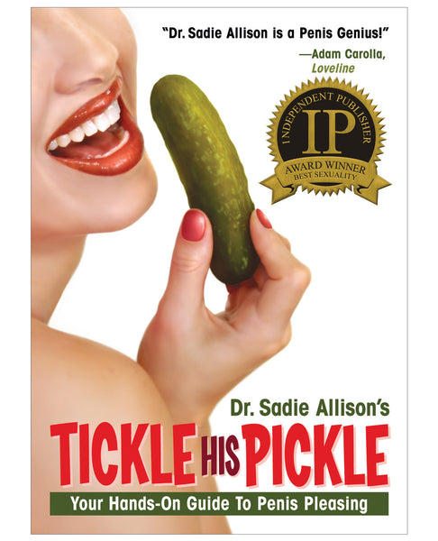 Tickle His Pickle -  Hands on Guide to Penis Pleasing Book