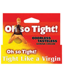Oh So Tight Vaginal Cream - .5 oz