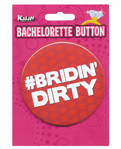 Bachelorette Button - Bridin' Dirty